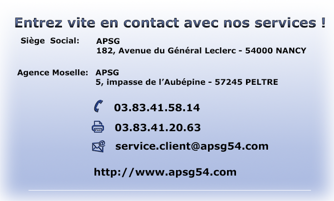 service.client@apsg54.com - APSG - 182, Avenue du Général Leclerc 54000 NANCY - Alarmes Vidéoprotection Sécurité Gardiennage